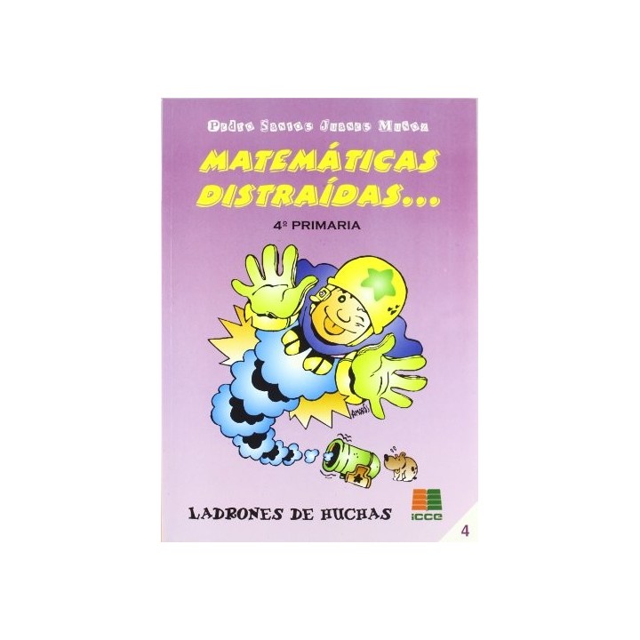 Matemáticas distraídas... 4º Primaria.